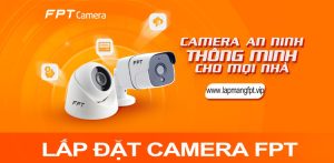 Lắp đặt camera fpt